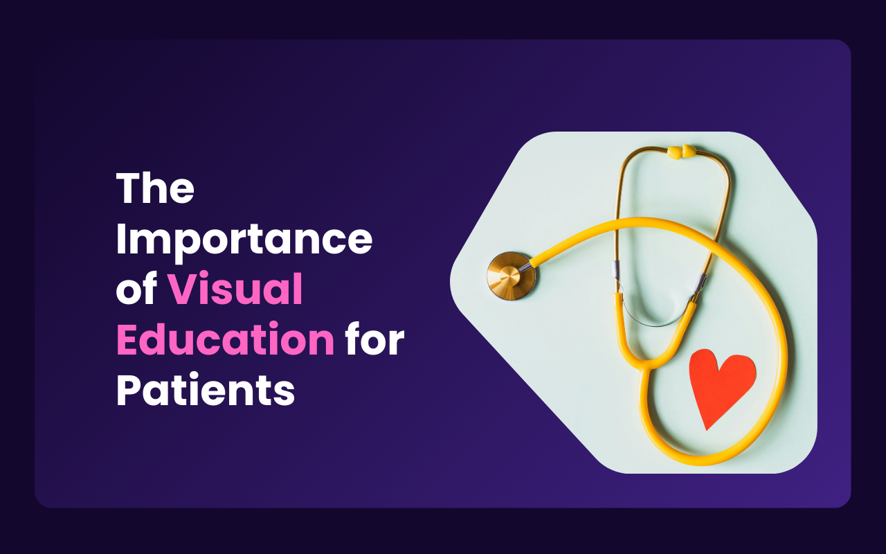 The Importance of Visual Education for Patients